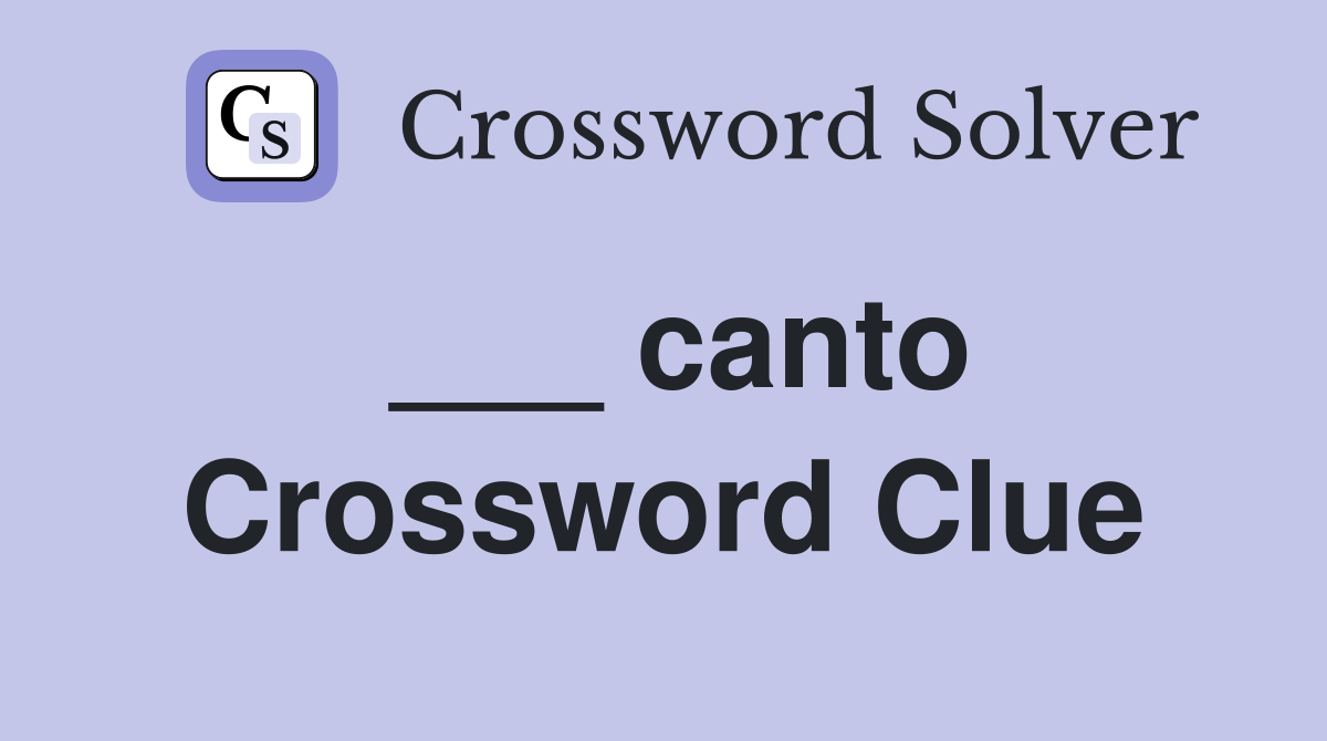 canto Crossword Clue Answers Crossword Solver